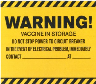 WARNING! Vaccine in Storage