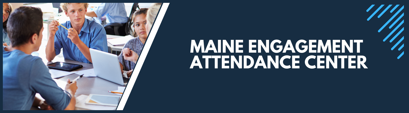 Maine Engagement and Attendance Center Banner